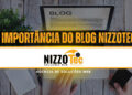 A Importância do Blog NizzoTec
