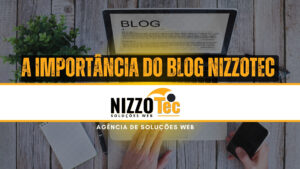 A Importância do Blog NizzoTec