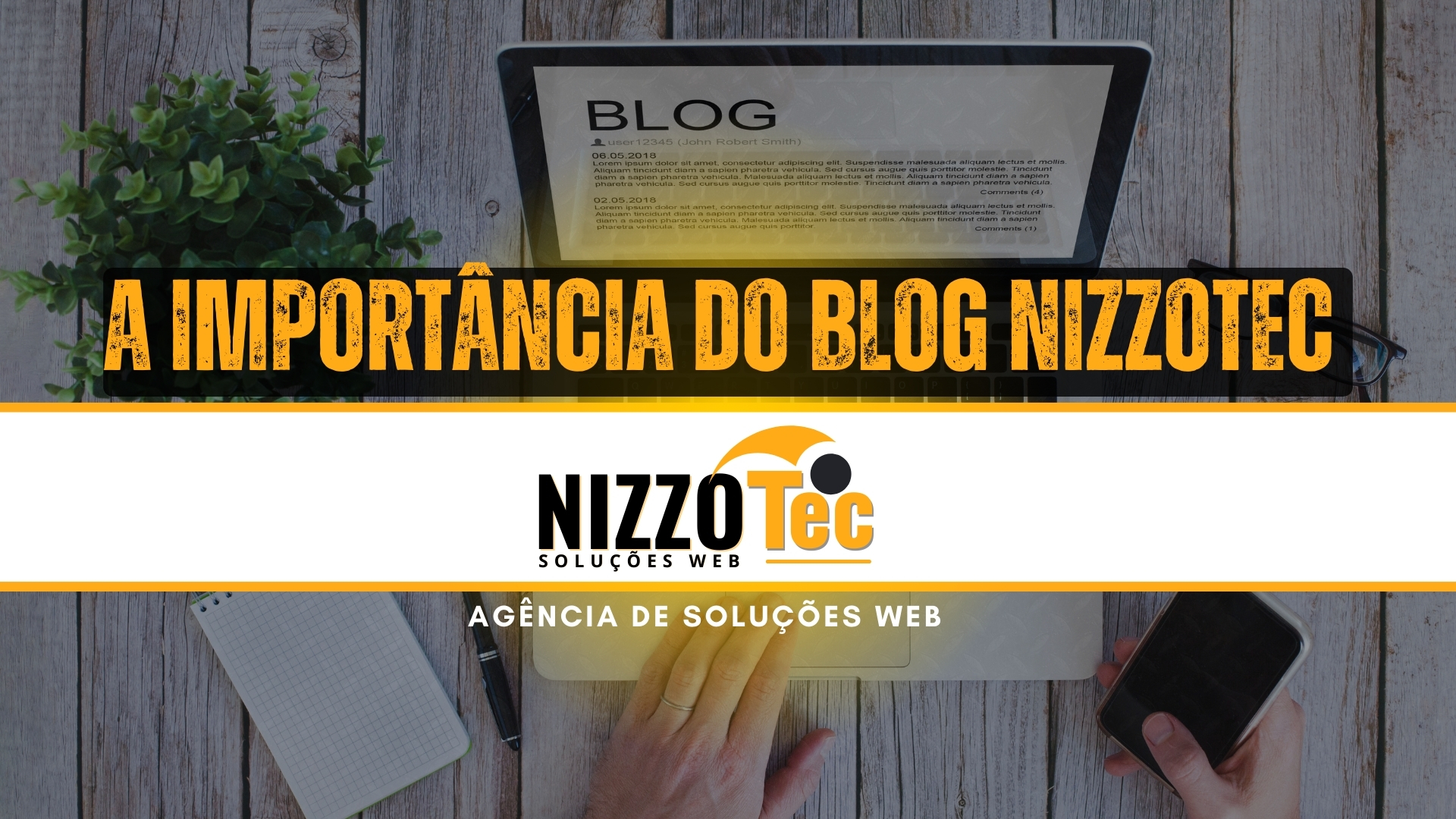 A Importância do Blog NizzoTec